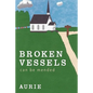 Broken Vessels Can Be Mended - Paperback