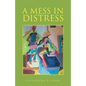 A Mess in Distress - Paperback