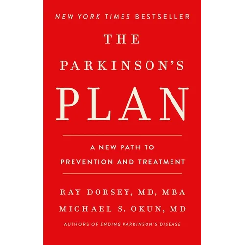The Parkinson's Plan: A New Path to Prevention and Treatment - Hardcover