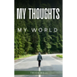 My thoughts, My world - Paperback