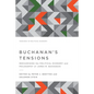 Buchanan's Tensions: Reexamining the Political Economy and Philosophy of James M. Buchanan - Paperback