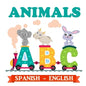 ABC Animals Spanish - English: ABC Bilingual Book Spanish English Illustrated Edition Baby Animals - Paperback