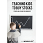 Teaching Kids to Buy Stocks: Stories and Lessons for Grown-Ups - Paperback