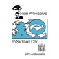 From Pythagoras to Salt Lake City - Paperback