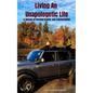 Living An Unapologetic Life: A Journey of Personal Growth and Transformation - Paperback