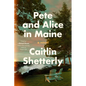 Pete and Alice in Maine - Hardcover