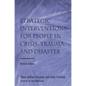 Strategic Interventions for People in Crisis, Trauma, and Disaster - Paperback