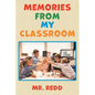 Memories From My Classroom - Paperback