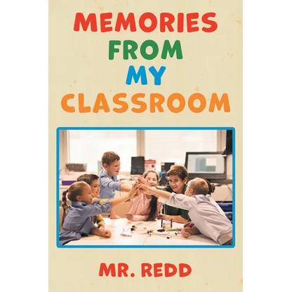 Memories From My Classroom - Paperback