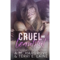 Cruel & Beautiful - Paperback