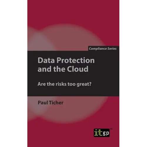 Data Protection and the Cloud: Are the risks too great? - Paperback
