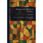 When the Word is Given... - Paperback