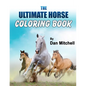 The Ultimate Horse Coloring Book - Paperback