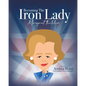 Becoming the Iron Lady Margaret Thatcher - Paperback