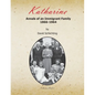 Katharine: Annals of an Immigrant Family, 1866-1964 - Paperback