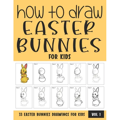 How to Draw Easter Bunnies for Kids - Vol 1 - Paperback