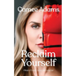 Reclaim Yourself: A Memoir of Strength, Survival, and Starting Over - Paperback