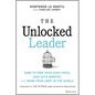 The Unlocked Leader: Dare to Free Your Own Voice, Lead with Empathy, and Shine Your Light in the World - Hardcover