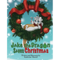 Jake the Dragon Saves Christmas - Hardcover