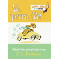 Ve, Perro. Ve! (Go, Dog. Go! Spanish Edition) - Board Book