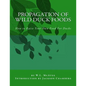 Propagation of Wild Duck Foods: How to Raise Your Own Food For Ducks - Paperback