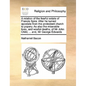 A Relation of the Fearful Estate of Francis Spira. After He Turned Apostate from the Protestant Church to Popery. as Also the Miserable Lives, and Woe - Paperback
