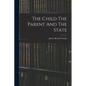 The Child The Parent And The State - Paperback