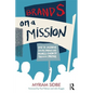 Brands on a Mission: How to Achieve Social Impact and Business Growth Through Purpose - Hardcover