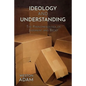 Ideology and Understanding: The Phenomenology of Judgment and Belief - Paperback