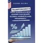 Trumponomics: How America's New Leader Can Shape Global Markets and Prosperity - Hardcover