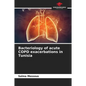 Bacteriology of acute COPD exacerbations in Tunisia - Paperback