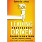 Leading Technology Driven Transformation: Four steps to take control of technology driven change in the Financial Services industry - Paperback
