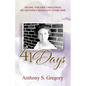 41 Days: Facing The One Challenge My Mother Could Not Overcome - Paperback