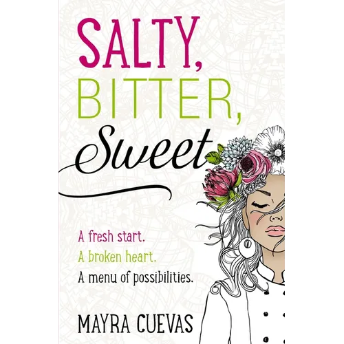 Salty, Bitter, Sweet - Hardcover