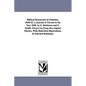 Biblical Researches in Palestine, 1838-52. A Journal of Travels in the Year 1838. by E. Robinson and E. Smith. Drawn Up From the original Diaries, Wit - Paperback