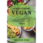Simplissime Végan 2022: Des Recettes Pour Nourrir Votre Corps - Paperback