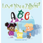 Love You a Zillion: Alphabet A to Z Fun and Easy Finance Words for Young Children - Hardcover