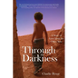 Through the Darkness: A Story of Love from the Other Side - Paperback