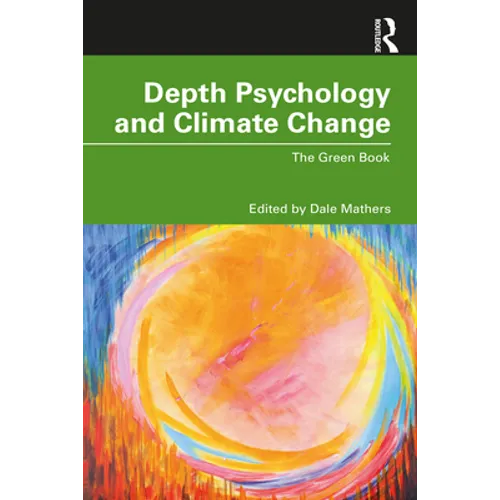 Depth Psychology and Climate Change: The Green Book - Paperback