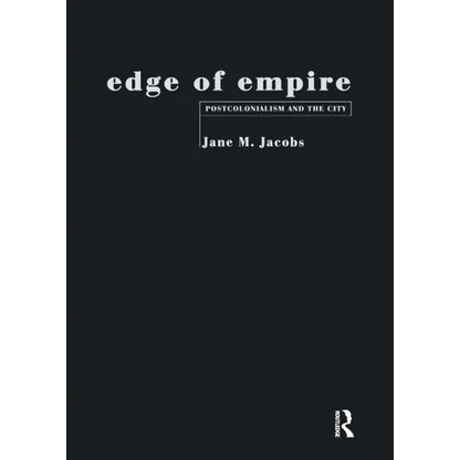 Edge of Empire: Postcolonialism and the City - Paperback