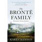 The Brontë Family: Passionate Literary Geniuses - Paperback