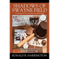Shadows of Swayne Field: The Search for the Abraham Lincoln Baseball - Paperback
