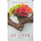30 Love - Paperback