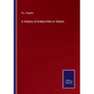 A History of Arabia Felix or Yemen - Paperback