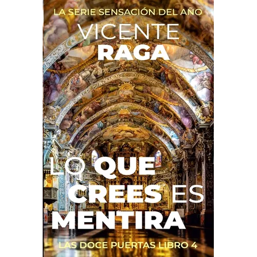 Lo que crees es mentira: Las doce puertas parte IV - Paperback