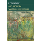 Ecology and Modern Scottish Literature - Paperback