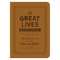 The Great Lives Devotional: 365 Meditations on the Men of the Bible - Hardcover