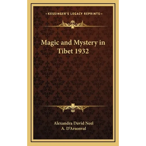 Magic and Mystery in Tibet 1932 - Hardcover