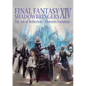 Final Fantasy XIV: Shadowbringers -- The Art of Reflection -Histories Forsaken- - Paperback
