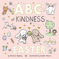 ABCs of Kindness at Easter - Board Book